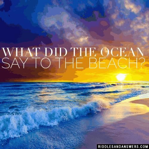 海滩海洋说了什么?