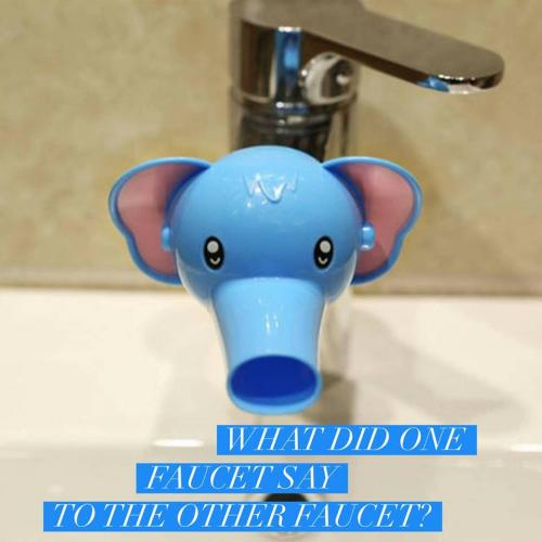 一个水龙头对另一个水龙头说了什么?