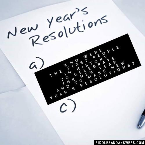 历史上是第一个人庆祝新年,新年决心?