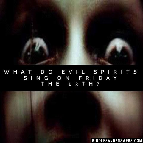邪恶的灵魂在13号星期五唱什么?