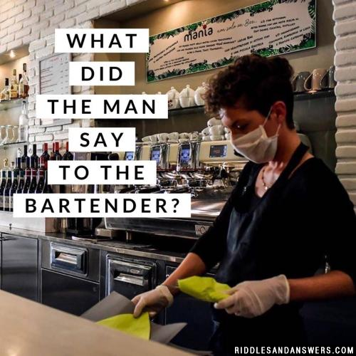 人对酒保说了什么?