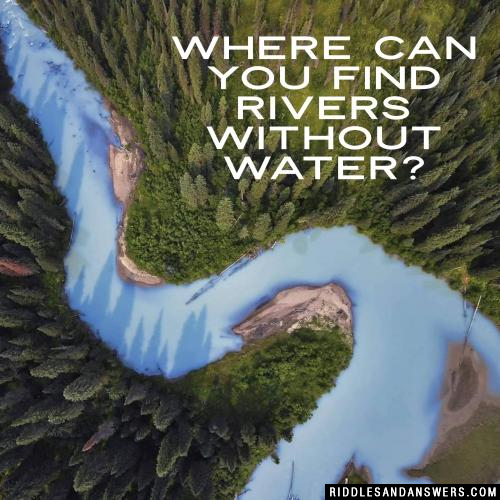 你在哪里可以找到河流没有水吗?